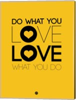 Do What You Love What You Do 2 Fine Art Print