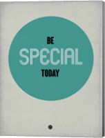 Be Special Today 1 Fine Art Print