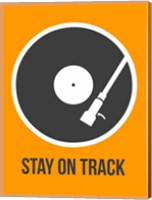 Stay On Track Vinyl 1 Fine Art Print