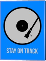 Stay On Track Vinyl 2 Fine Art Print