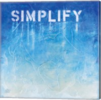 Simplify Fine Art Print