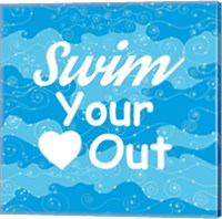 Swim Your Heart Out - Sporty Fine Art Print