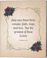 1 Corinthians 13:13 Faith, Hope and Love (Floral) Fine Art Print
