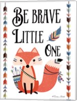 Be Brave Little One Fine Art Print