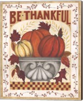 Be Thankful Fine Art Print