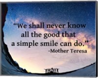 A Simple Smile - Mother Teresa Quote Fine Art Print