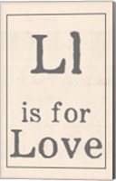 L is for Love Fine Art Print