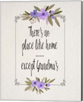 There's No Place Like Home Except Grandma's Purple Flowers Fine Art Print