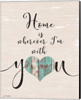 Home with You (heart) Fine Art Print