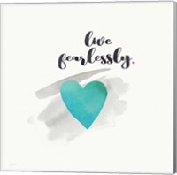 Live Fearlessly Fine Art Print