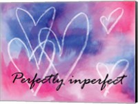 Perfectly Imperfect Fine Art Print