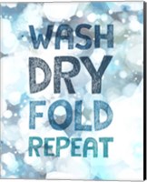 Wash Dry Fold Repeat Bubbles Fine Art Print