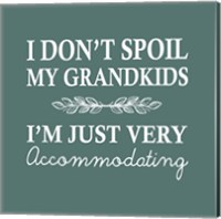 I Don't Spoil My Grandkids Leaf Design Teal Fine Art Print