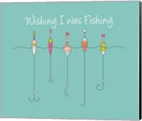 Wishing I Was Fishing - Colorful Floats Fine Art Print