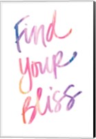 Find Your Bliss Fine Art Print