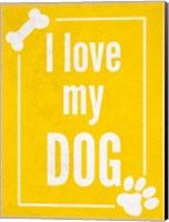 Love my Dog Yellow Fine Art Print