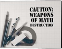 Caution: Weapons of Math Destruction - Grayscale Fine Art Print