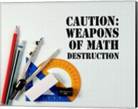 Caution: Weapons of Math Destruction - Color Fine Art Print
