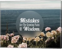 Mistakes Are The Growing Pains of Wisdom - Color Fine Art Print