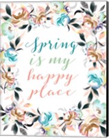 Spring is My Happy Place Fine Art Print