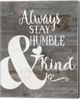 Rustic Humble & Kind Fine Art Print