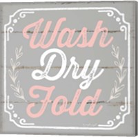 Wash, Dry, Fold Fine Art Print