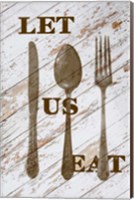 Let Us Eat Fine Art Print