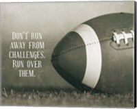 Don't Run Away From Challenges - Football Sepia Fine Art Print
