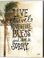 Live, Travel, Adventure Fine Art Print