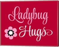 Ladybug Hugs Fine Art Print