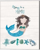 Be A Mermaid Fine Art Print