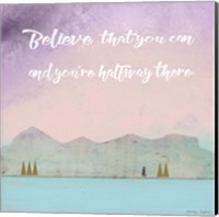 Believe that You Can Fine Art Print