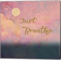 Just Breathe Fine Art Print