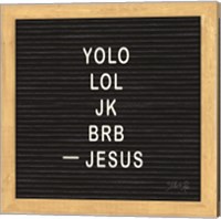 Jesus Humor Fine Art Print