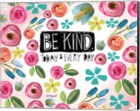 Be Kind Every Day Fine Art Print
