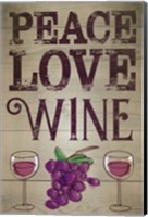 Peace, Love, Wine Fine Art Print
