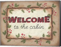 Welcome to the Cabin Fine Art Print