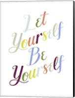 Be Yourself I Fine Art Print