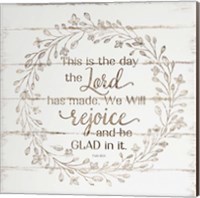 Rejoice and Be Glad In It Fine Art Print