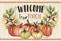 Welcome to Our Patch Fine Art Print