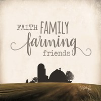 Faith Family Farming Friends Fine Art Print