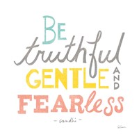 Be Truthful Fine Art Print