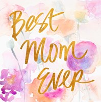 Best Mom Ever Fine Art Print