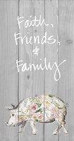 Faith Friends Family Fine Art Print