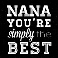 Simply the Best Nana Square Fine Art Print