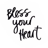Bless your Heart Fine Art Print