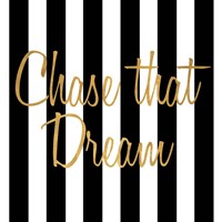 Chase that Dream Stripes Fine Art Print