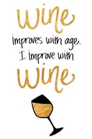 I Improve with Wine Fine Art Print