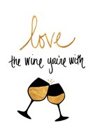 Love the Wine You're With Fine Art Print
