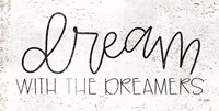 Dream with the Dreamers Fine Art Print